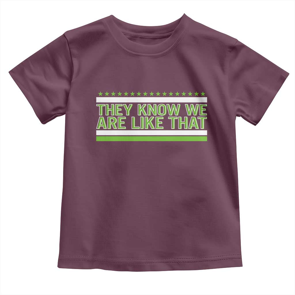 They Know We Are Like That Toddler T Shirt Game Day Sports Fan