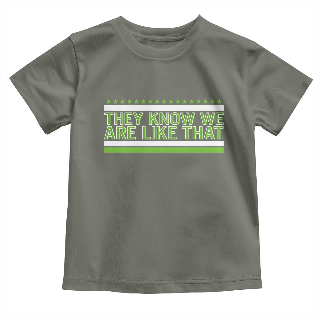 They Know We Are Like That Toddler T Shirt Game Day Sports Fan