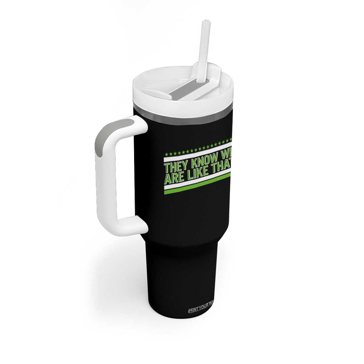 They Know We Are Like That Tumbler With Handle Game Day Sports Fan