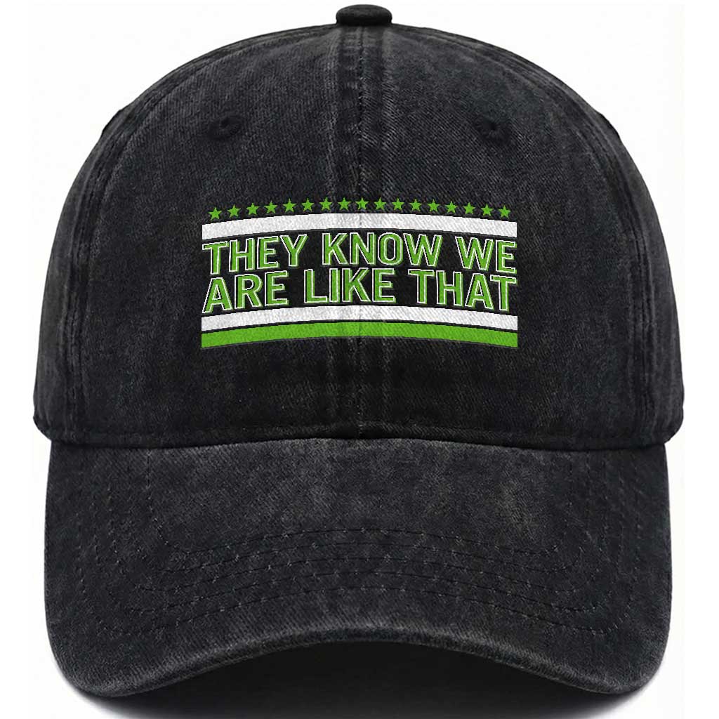 They Know We Are Like That Washed Cotton Baseball Cap Game Day Sports Fan TS12 Print Your Wear