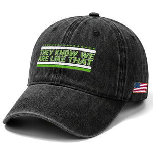 They Know We Are Like That Washed Cotton Baseball Cap Game Day Sports Fan