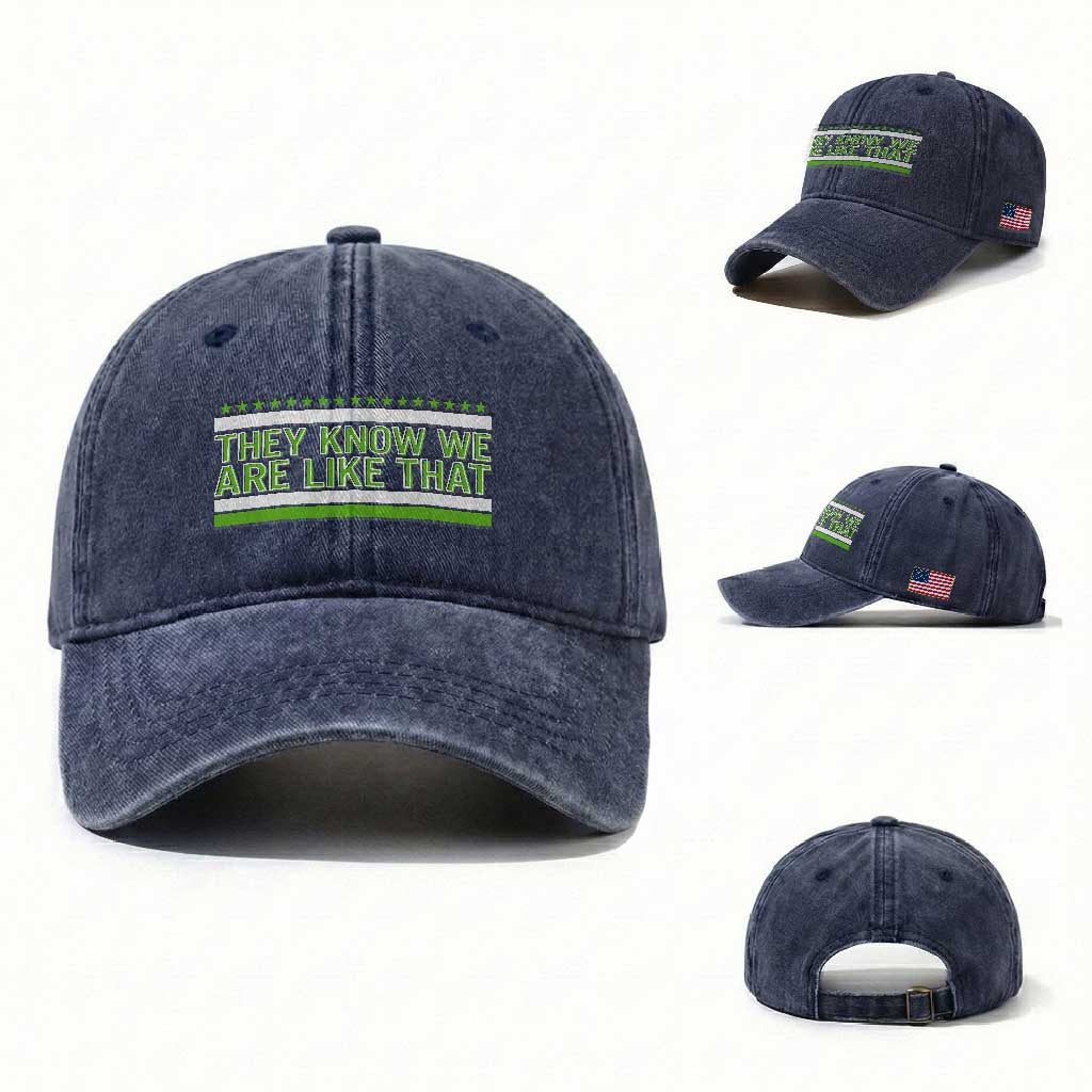 They Know We Are Like That Washed Cotton Baseball Cap Game Day Sports Fan