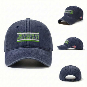 They Know We Are Like That Washed Cotton Baseball Cap Game Day Sports Fan