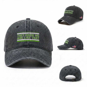They Know We Are Like That Washed Cotton Baseball Cap Game Day Sports Fan