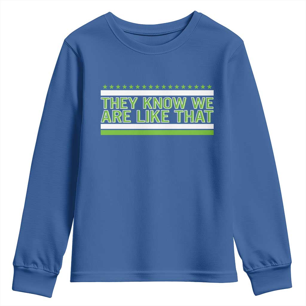They Know We Are Like That Youth Sweatshirt Game Day Sports Fan TS12 Royal Blue Print Your Wear