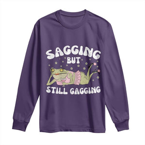 Funny Sagging But Still Gagging Long Sleeve Shirt Sarcastic Frog Humor TS12 Purple Print Your Wear