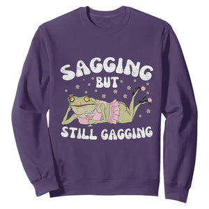 Funny Sagging But Still Gagging Sweatshirt Sarcastic Frog Humor TS12 Purple Print Your Wear