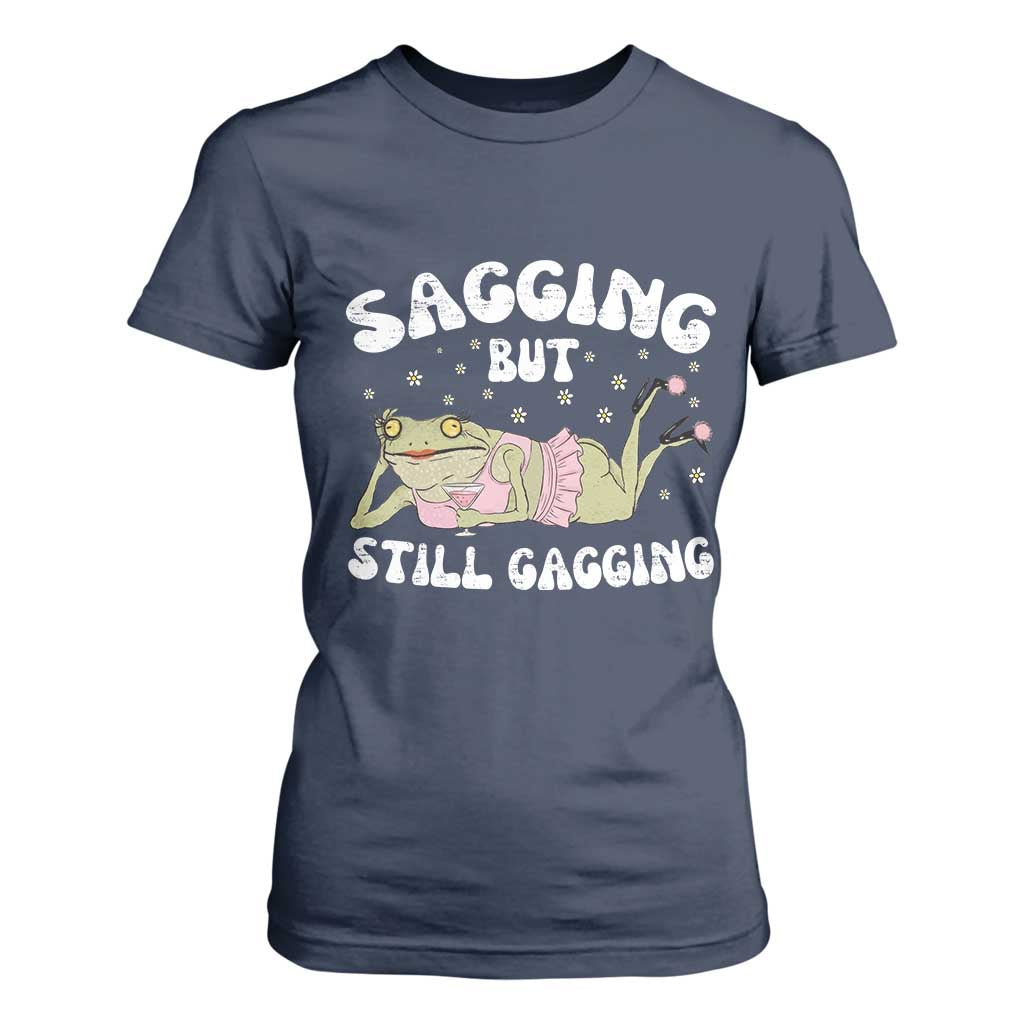 Funny Sagging But Still Gagging T Shirt For Women Sarcastic Frog Humor TS12 Navy Print Your Wear