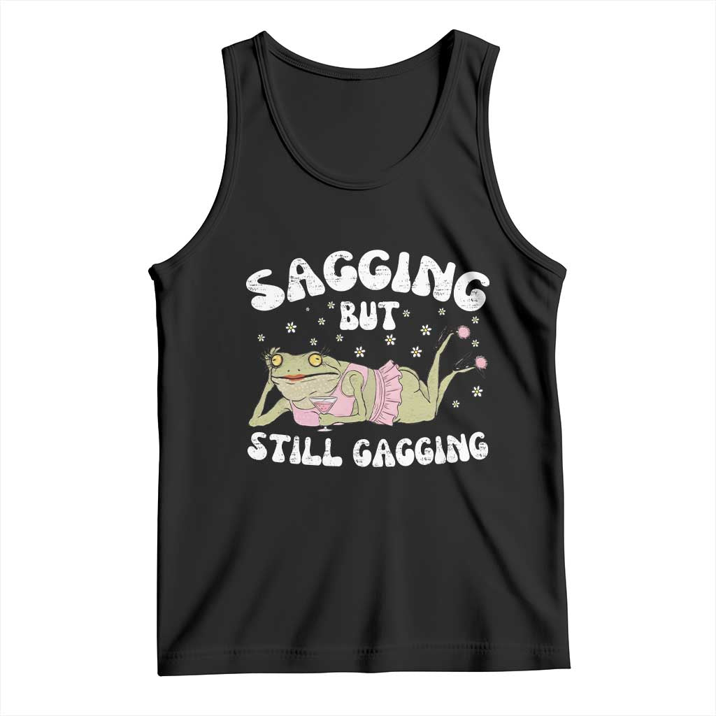 Funny Sagging But Still Gagging Tank Top Sarcastic Frog Humor TS12 Black Print Your Wear
