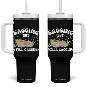 Funny Sagging But Still Gagging Tumbler With Handle Sarcastic Frog Humor TS12 One Size: 40 oz Black Print Your Wear
