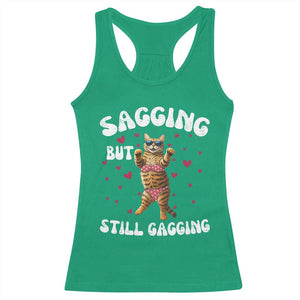 Funny Cat Sexy Racerback Tank Top Sagging But Still Gagging Gift TS12 Irish Green Print Your Wear