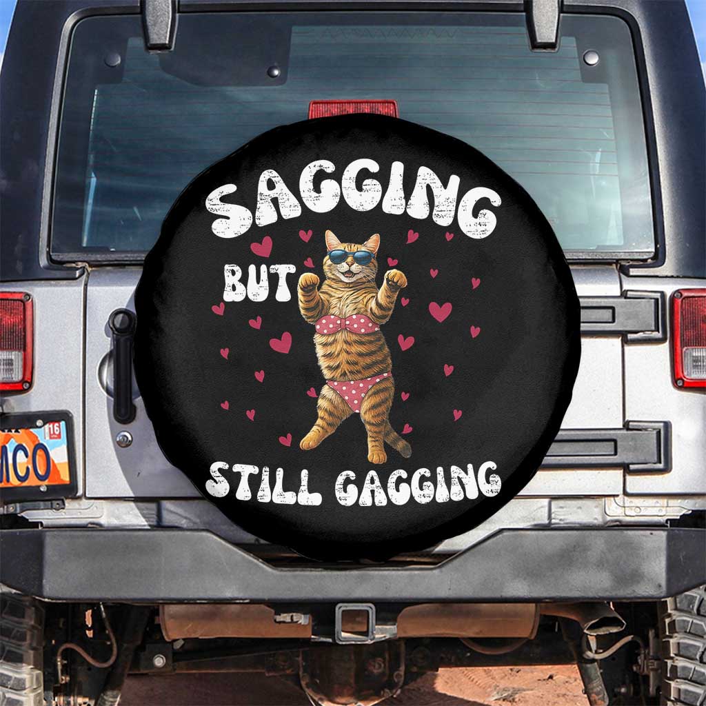 Funny Cat Sexy Spare Tire Cover Sagging But Still Gagging Gift TS12 No hole Black Print Your Wear