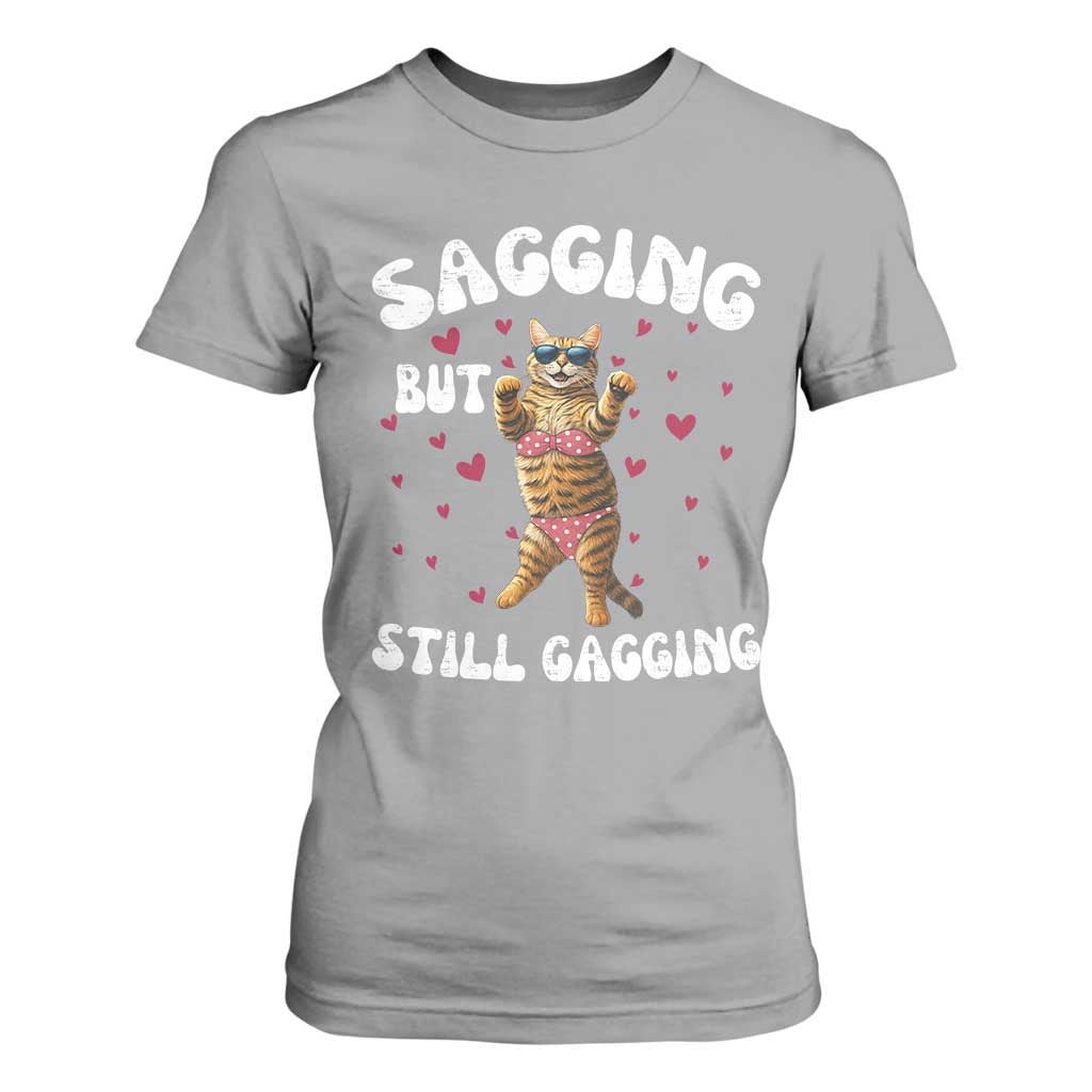 Funny Cat Sexy T Shirt For Women Sagging But Still Gagging Gift TS12 Sport Gray Print Your Wear