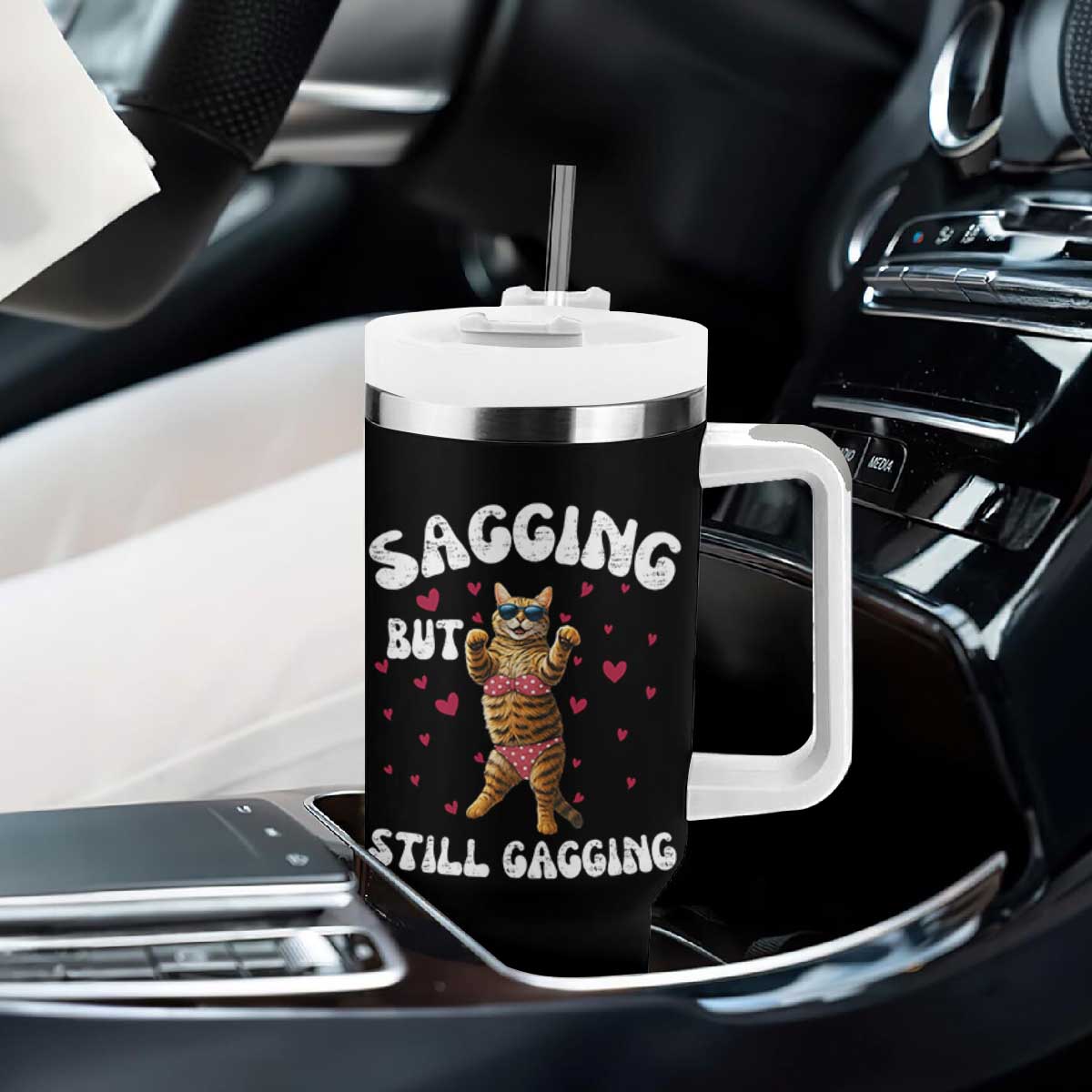 Funny Cat Sexy Tumbler With Handle Sagging But Still Gagging Gift TS12 Print Your Wear