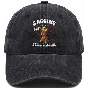 Funny Cat Sexy Washed Cotton Baseball Cap Sagging But Still Gagging Gift TS12 Print Your Wear