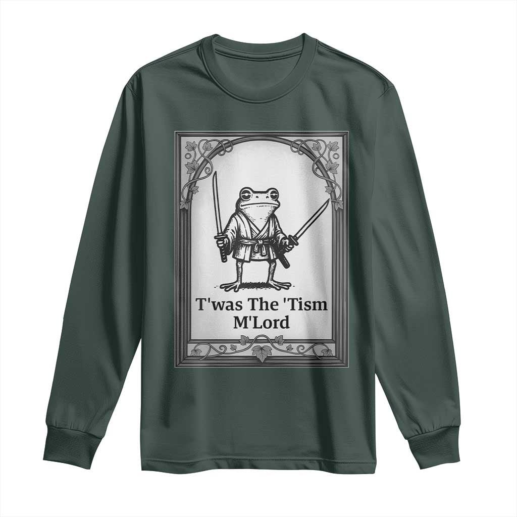 Twas The Tism MLord Long Sleeve Shirt Funny Medieval Knight Frog Gift TS12 Dark Forest Green Print Your Wear