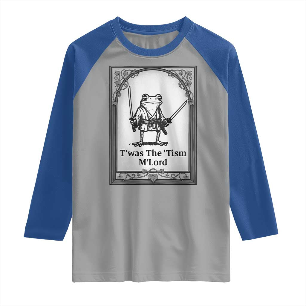 Twas The Tism MLord Raglan Shirt Funny Medieval Knight Frog Gift TS12 Sport Gray Royal Print Your Wear