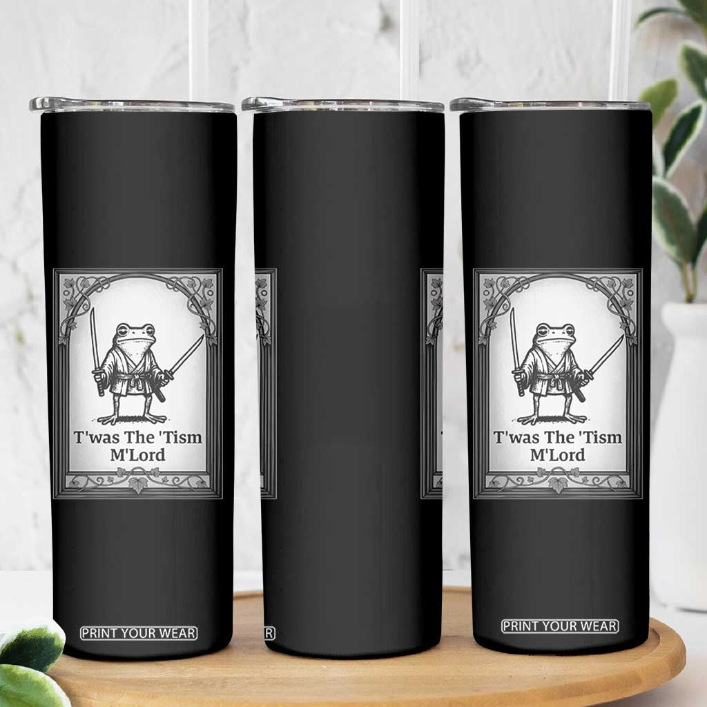 Twas The Tism MLord Skinny Tumbler Funny Medieval Knight Frog Gift TS12 Print Your Wear