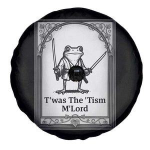 Twas The Tism MLord Spare Tire Cover Funny Medieval Knight Frog Gift TS12 Print Your Wear