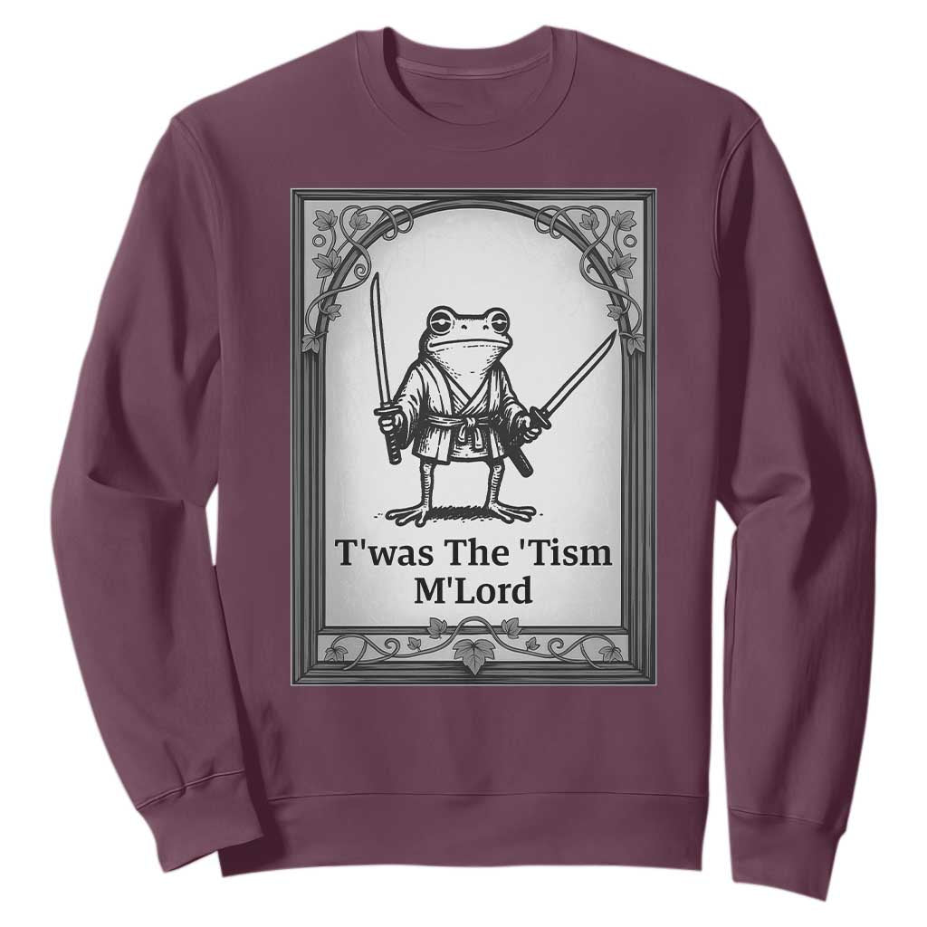 Twas The Tism MLord Sweatshirt Funny Medieval Knight Frog Gift TS12 Maroon Print Your Wear