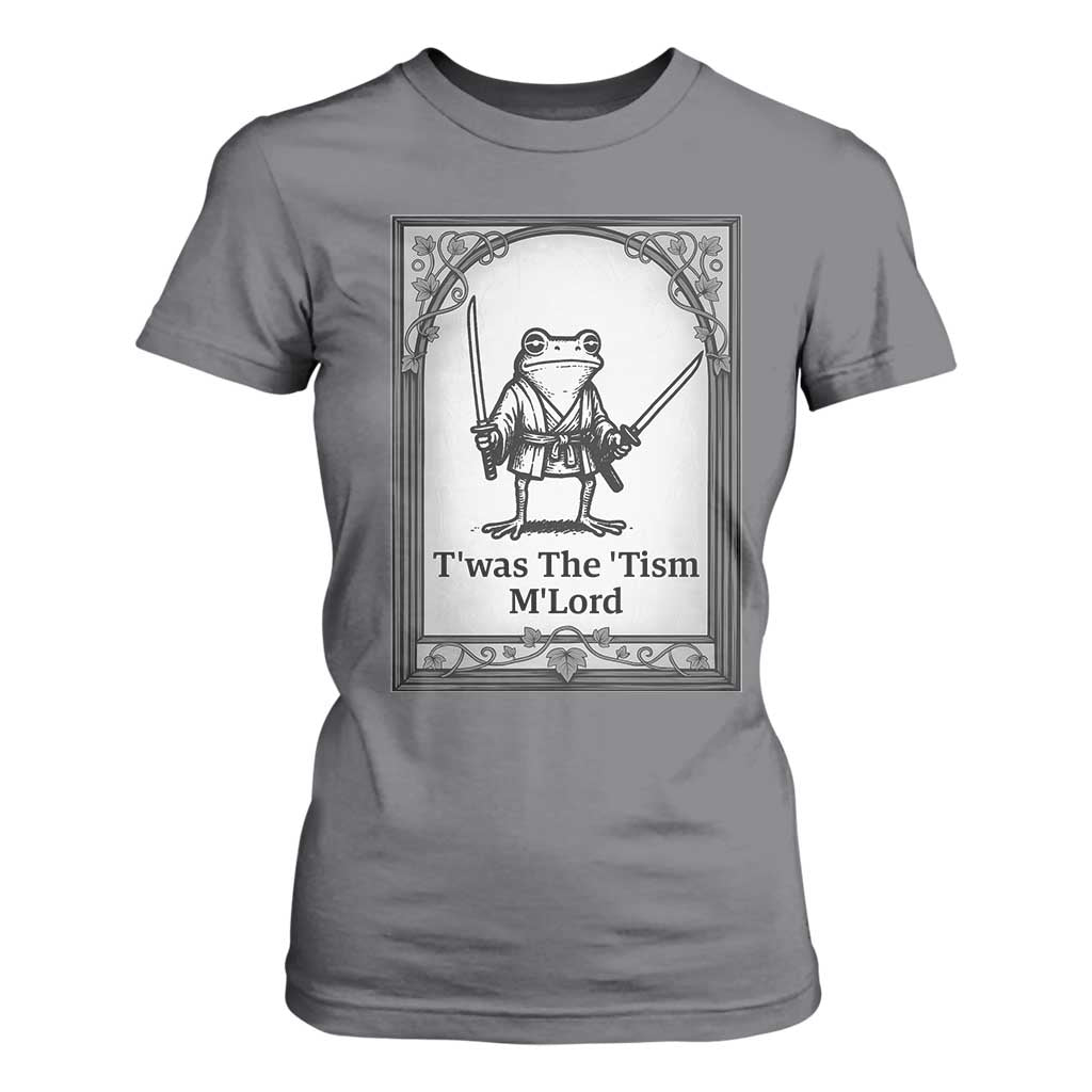 Twas The Tism MLord T Shirt For Women Funny Medieval Knight Frog Gift TS12 Charcoal Print Your Wear