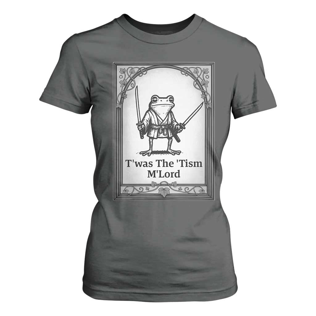 Twas The Tism MLord T Shirt For Women Funny Medieval Knight Frog Gift TS12 Dark Heather Print Your Wear