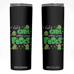 Just A Girl Who Loves Frogs Gift Skinny Tumbler TS12 Black Print Your Wear
