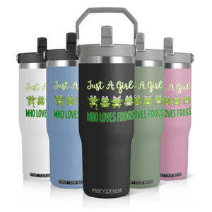 Just A Girl Who Loves Frogs Flip Straw Tumbler Frog Lover TS12 Print Your Wear