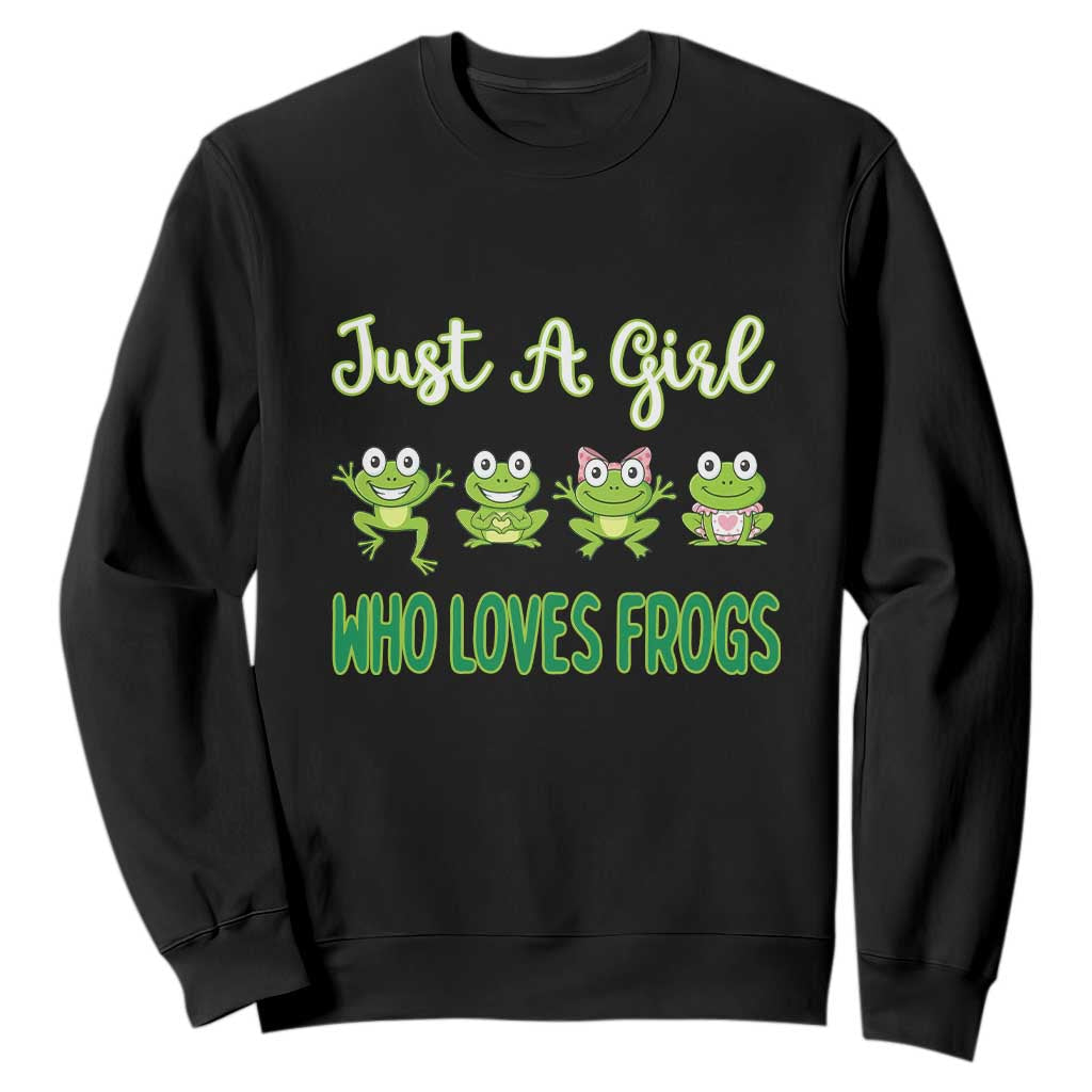 Just A Girl Who Loves Frogs Sweatshirt Frog Lover TS12 Black Print Your Wear