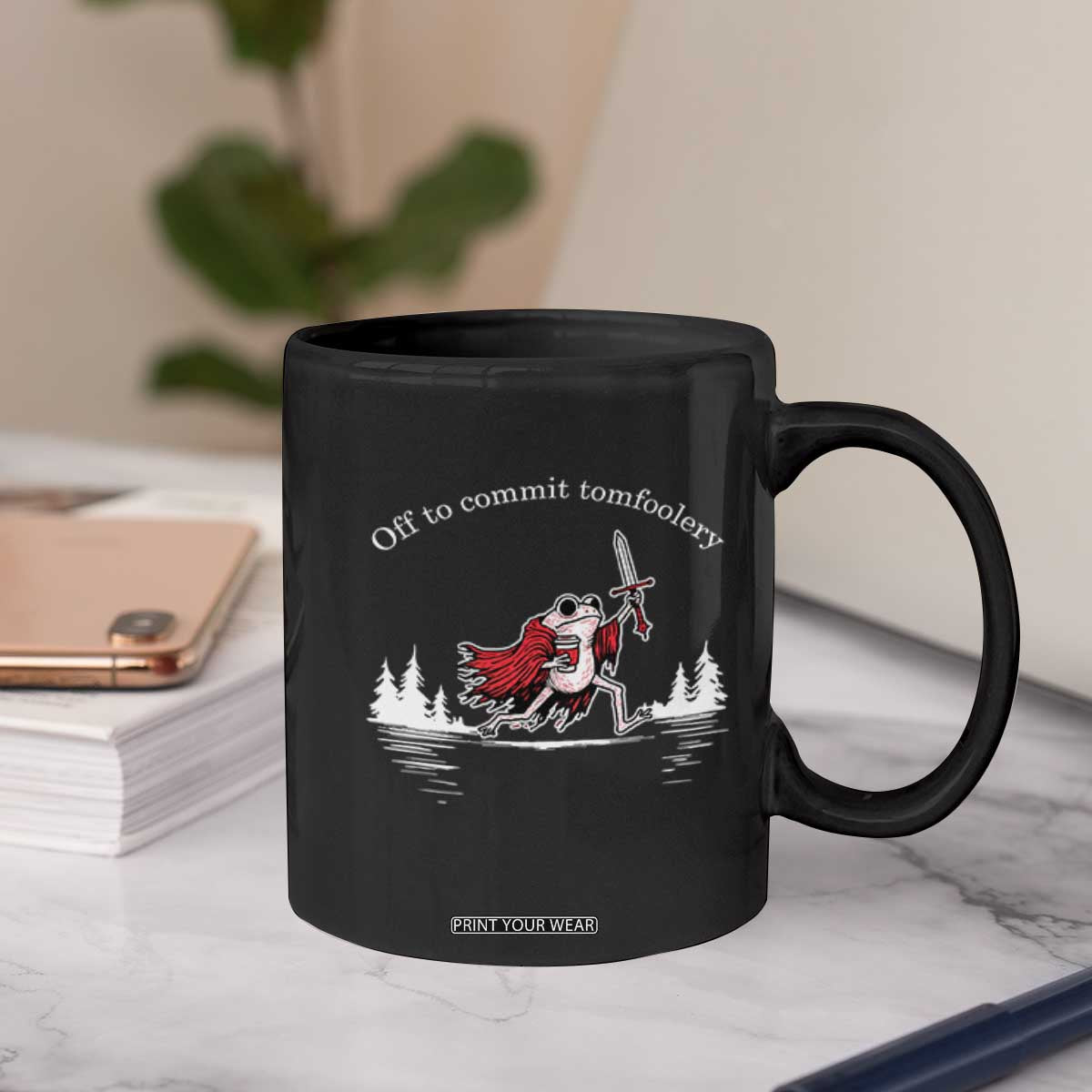 Off To Commit Tomfoolery Coffee Mug Frog Coffee Lover Gift TS12 Print Your Wear