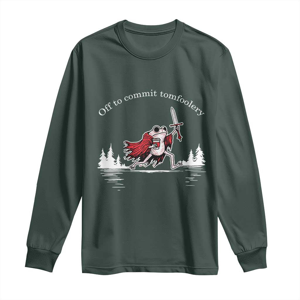 Off To Commit Tomfoolery Long Sleeve Shirt Frog Coffee Lover Gift TS12 Dark Forest Green Print Your Wear