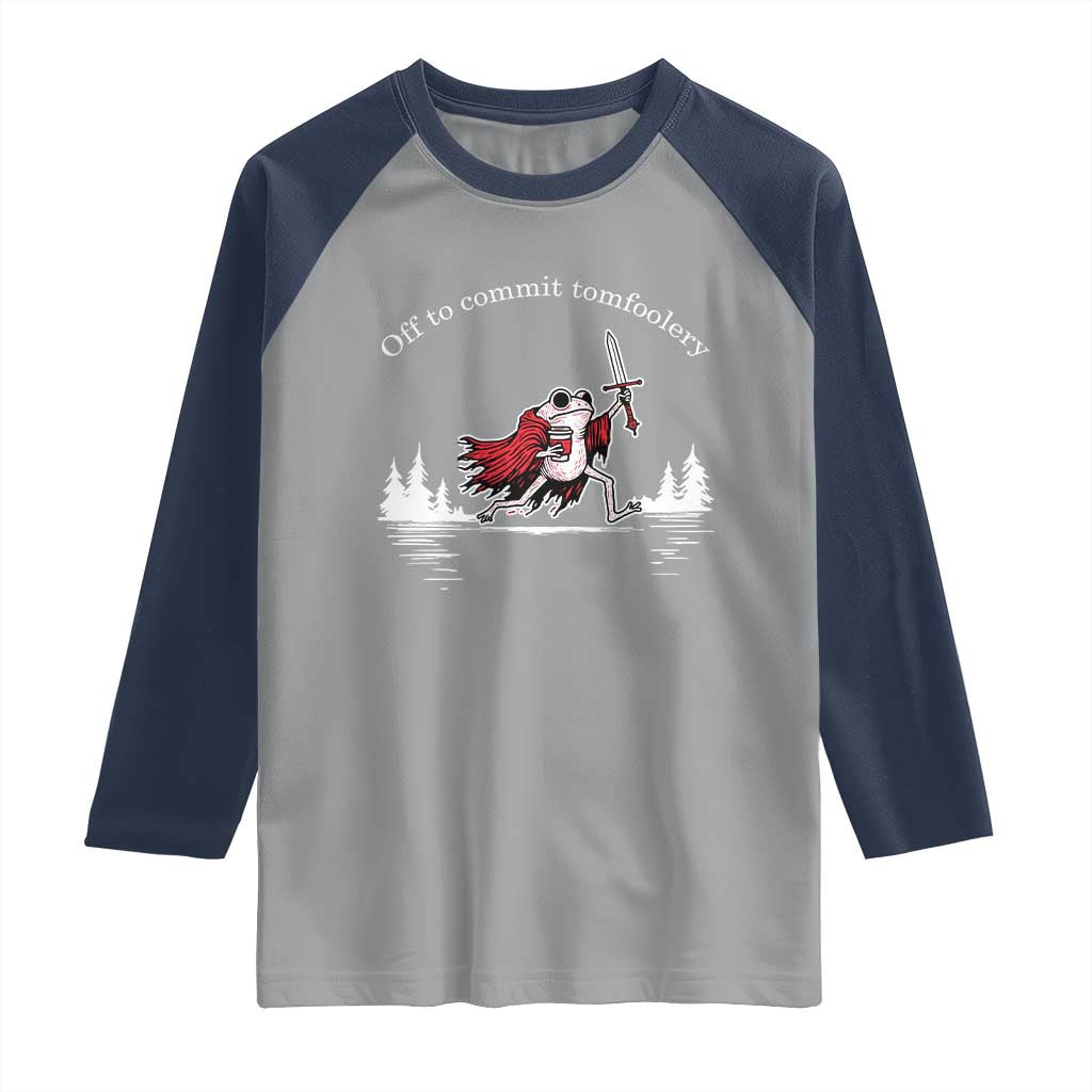 Off To Commit Tomfoolery Raglan Shirt Frog Coffee Lover Gift TS12 Sport Gray Navy Print Your Wear