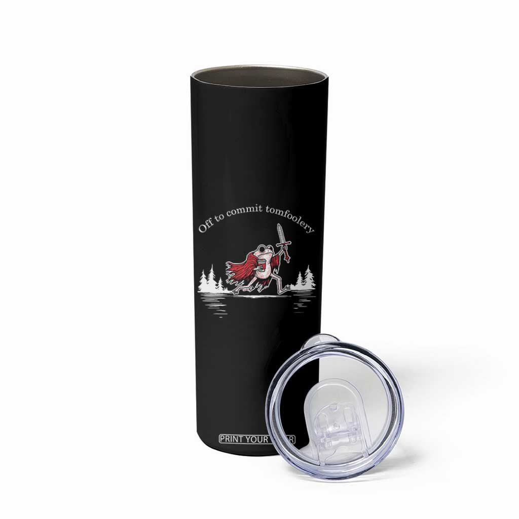 Off To Commit Tomfoolery Skinny Tumbler Frog Coffee Lover Gift TS12 Print Your Wear