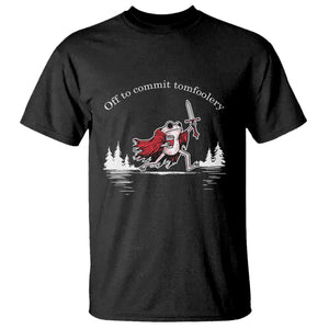 Off To Commit Tomfoolery T Shirt Frog Coffee Lover Gift TS12 Black Print Your Wear