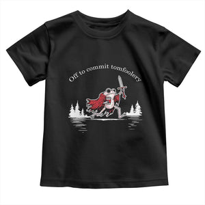 Off To Commit Tomfoolery Toddler T Shirt Frog Coffee Lover Gift TS12 Black Print Your Wear