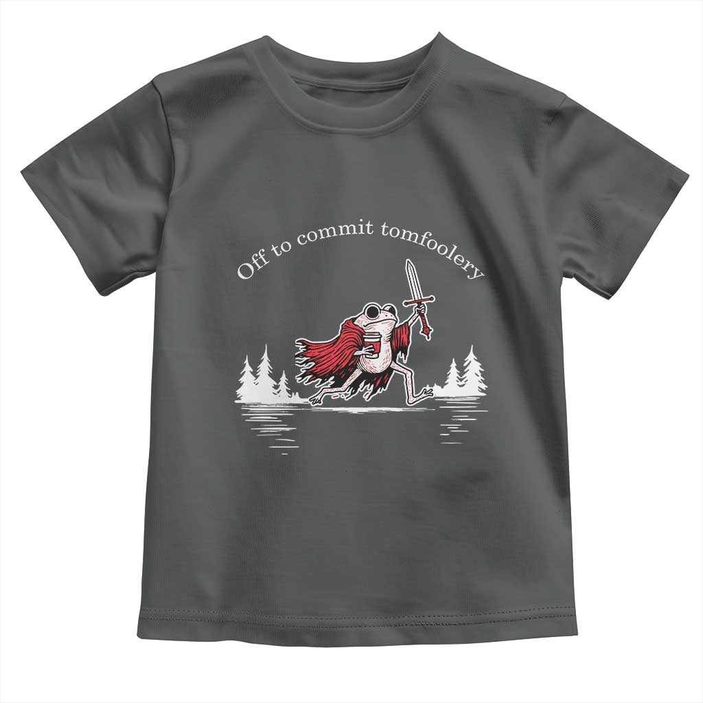 Off To Commit Tomfoolery Toddler T Shirt Frog Coffee Lover Gift TS12 Dark Heather Print Your Wear