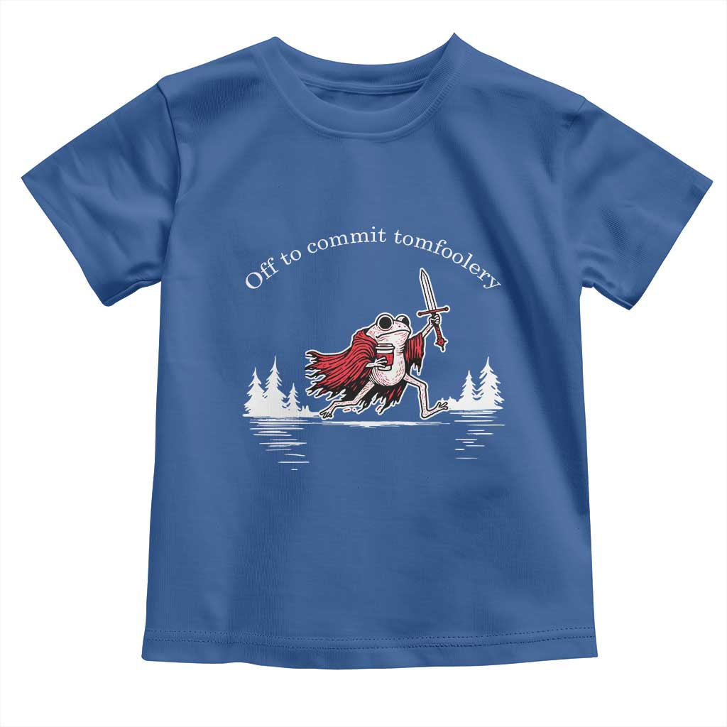 Off To Commit Tomfoolery Toddler T Shirt Frog Coffee Lover Gift TS12 Royal Blue Print Your Wear