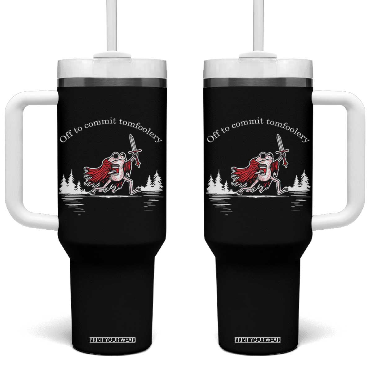 Off To Commit Tomfoolery Tumbler With Handle Frog Coffee Lover Gift TS12 One Size: 40 oz Black Print Your Wear