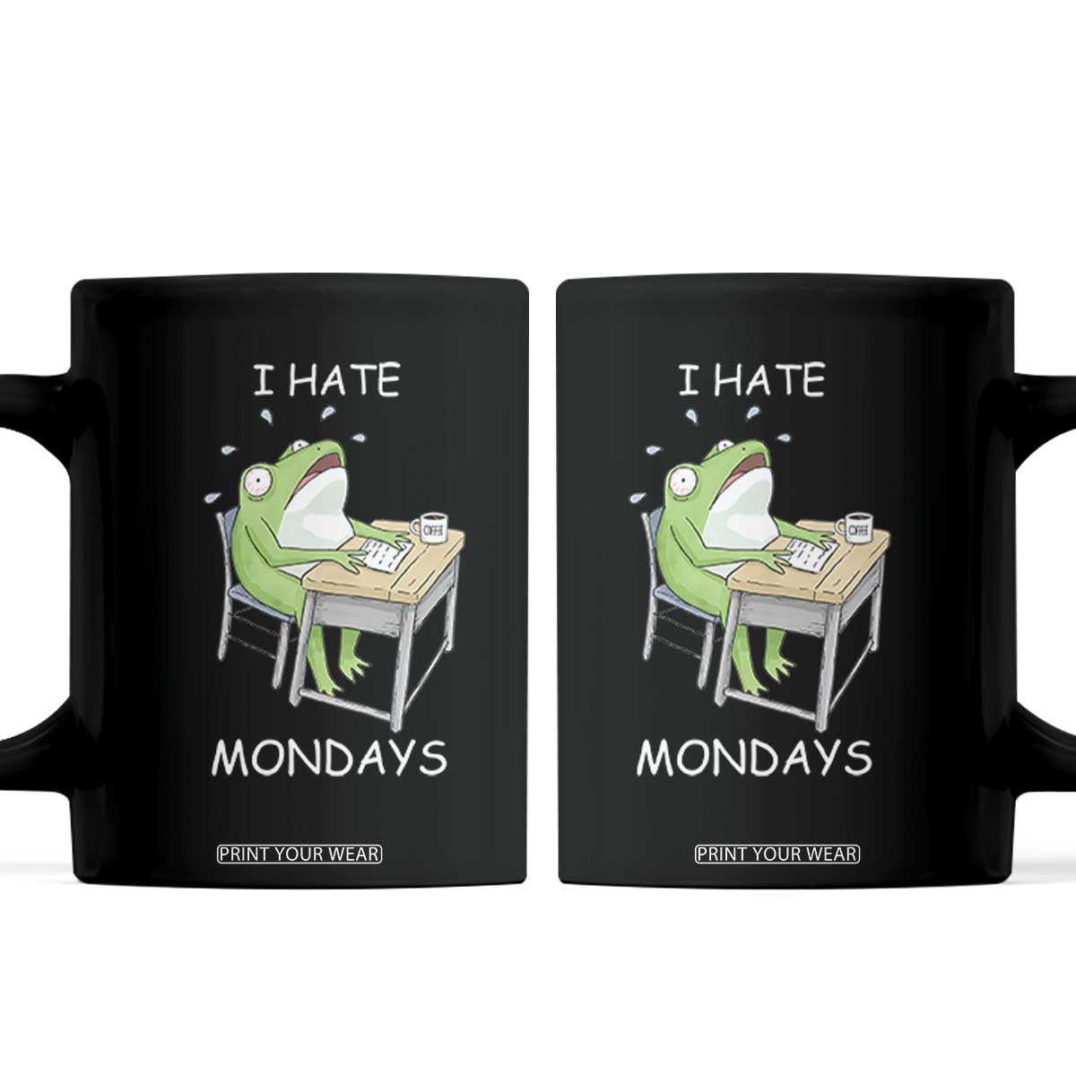 Funny Office Frog Coffee Mug I Hate Mondays TS12 Black Print Your Wear
