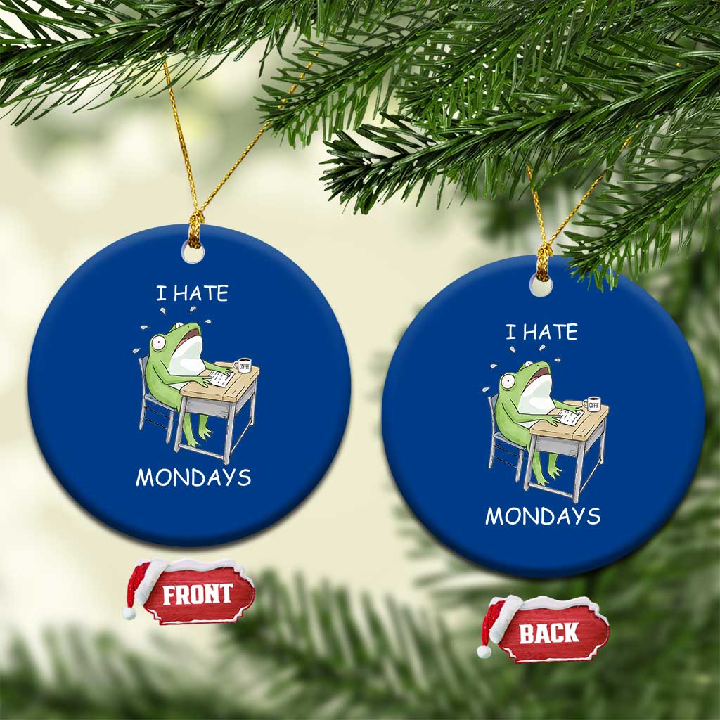 Funny Office Frog Ceramic Ornament I Hate Mondays TS12 1pc Blue Print Your Wear