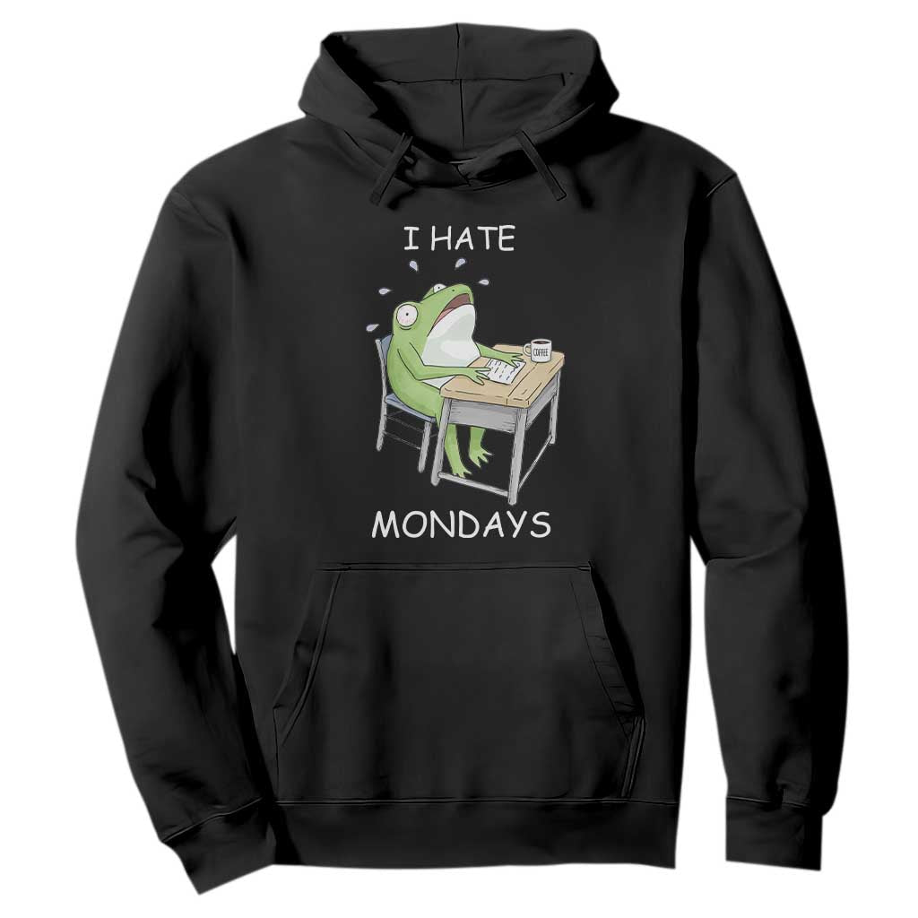 Funny Office Frog Hoodie I Hate Mondays TS12 Black Print Your Wear