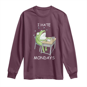 Funny Office Frog Long Sleeve Shirt I Hate Mondays TS12 Maroon Print Your Wear