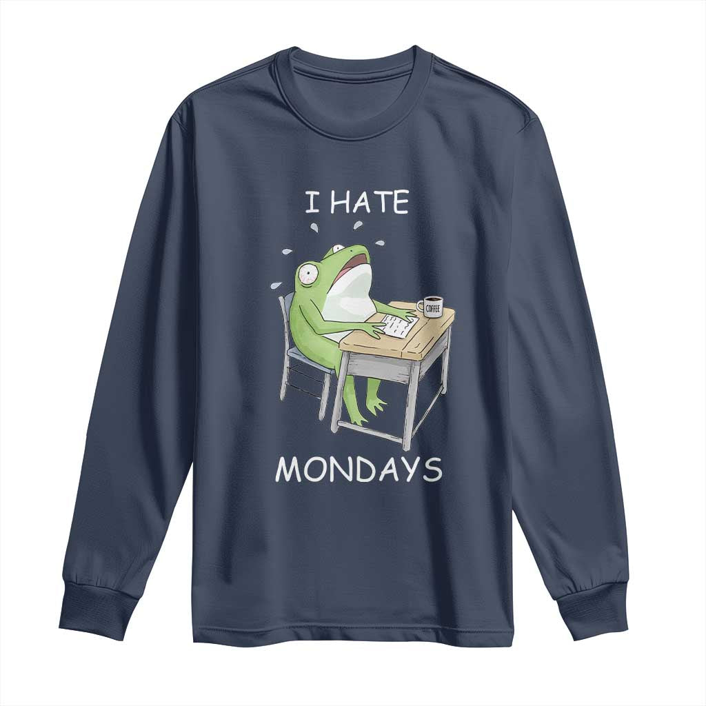 Funny Office Frog Long Sleeve Shirt I Hate Mondays TS12 Navy Print Your Wear