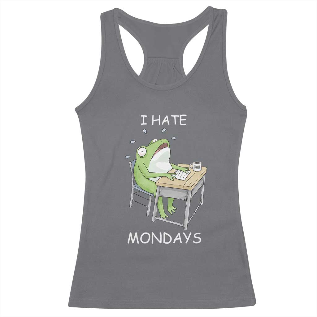 Funny Office Frog Racerback Tank Top I Hate Mondays TS12 Charcoal Print Your Wear