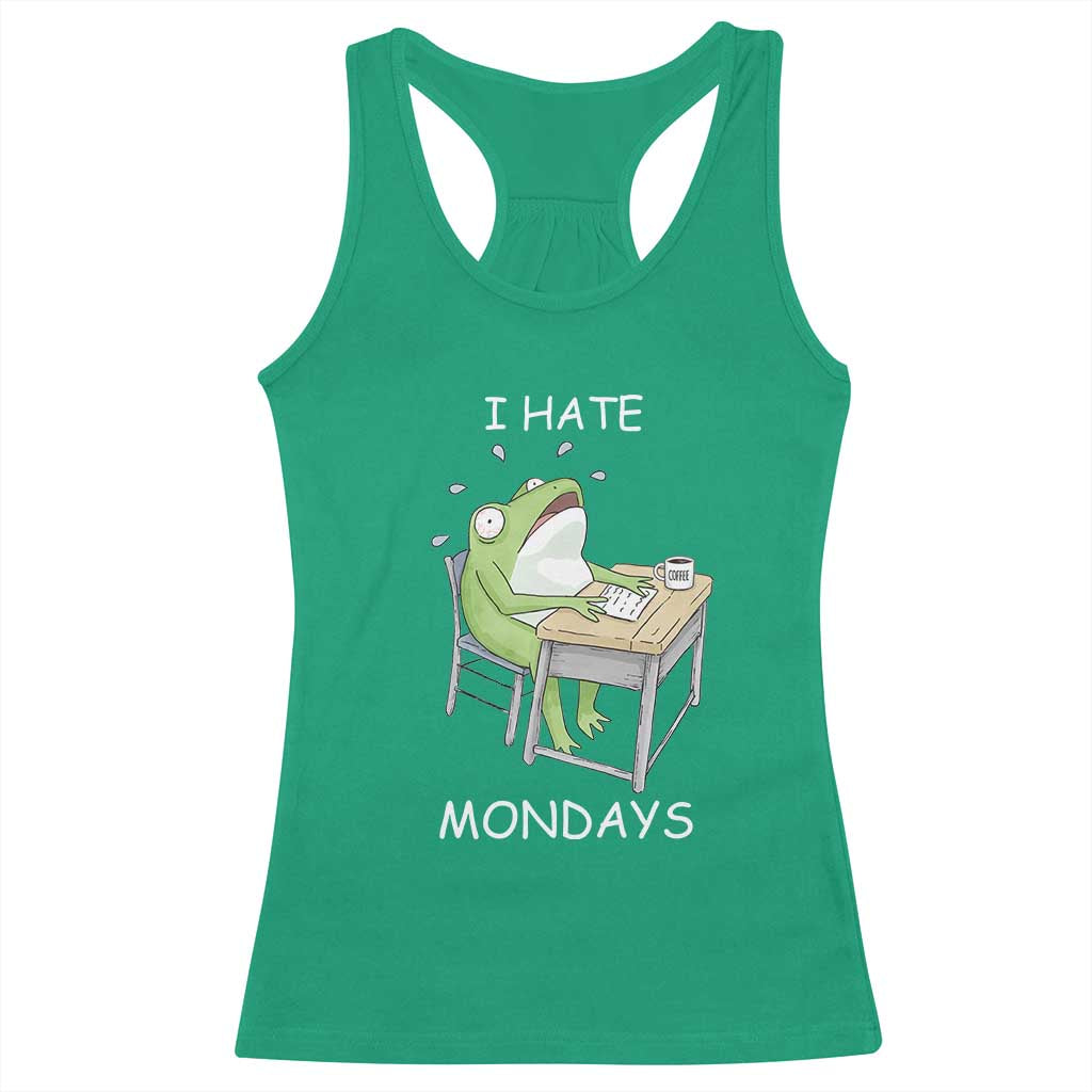 Funny Office Frog Racerback Tank Top I Hate Mondays TS12 Irish Green Print Your Wear