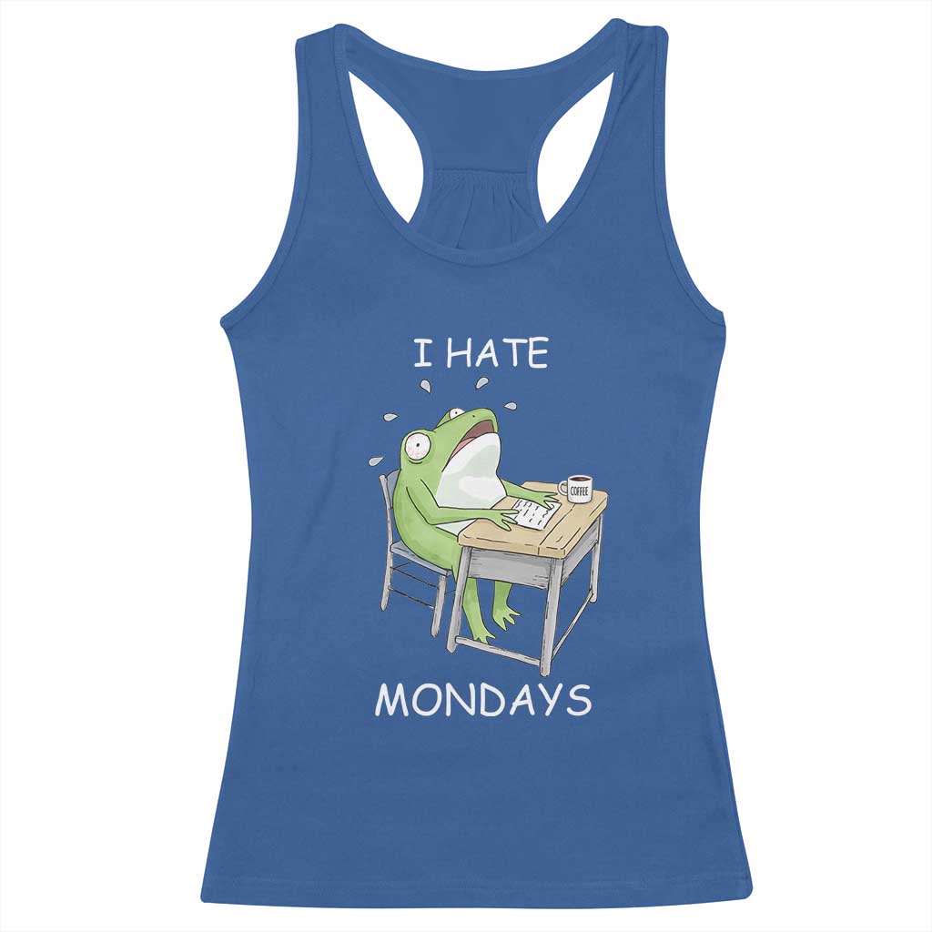 Funny Office Frog Racerback Tank Top I Hate Mondays TS12 Royal Blue Print Your Wear