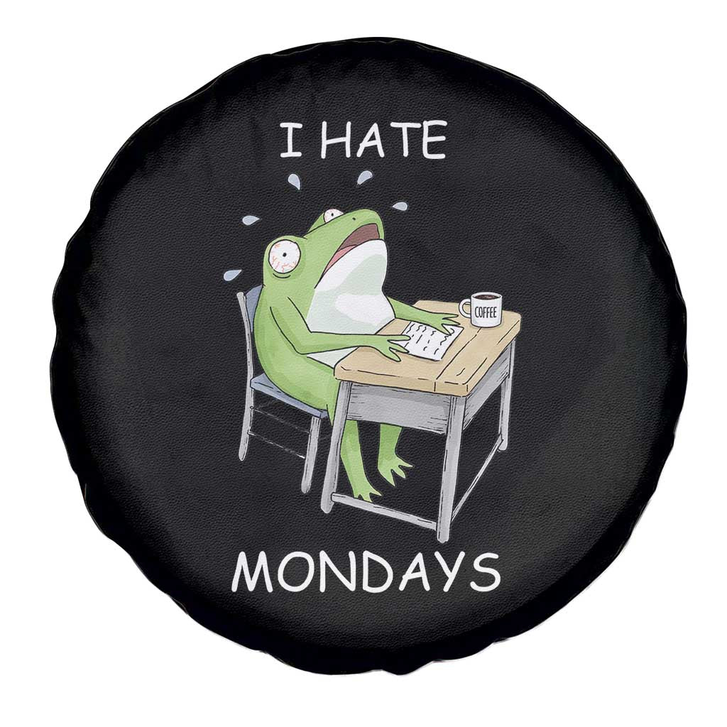 Funny Office Frog Spare Tire Cover I Hate Mondays TS12 Print Your Wear
