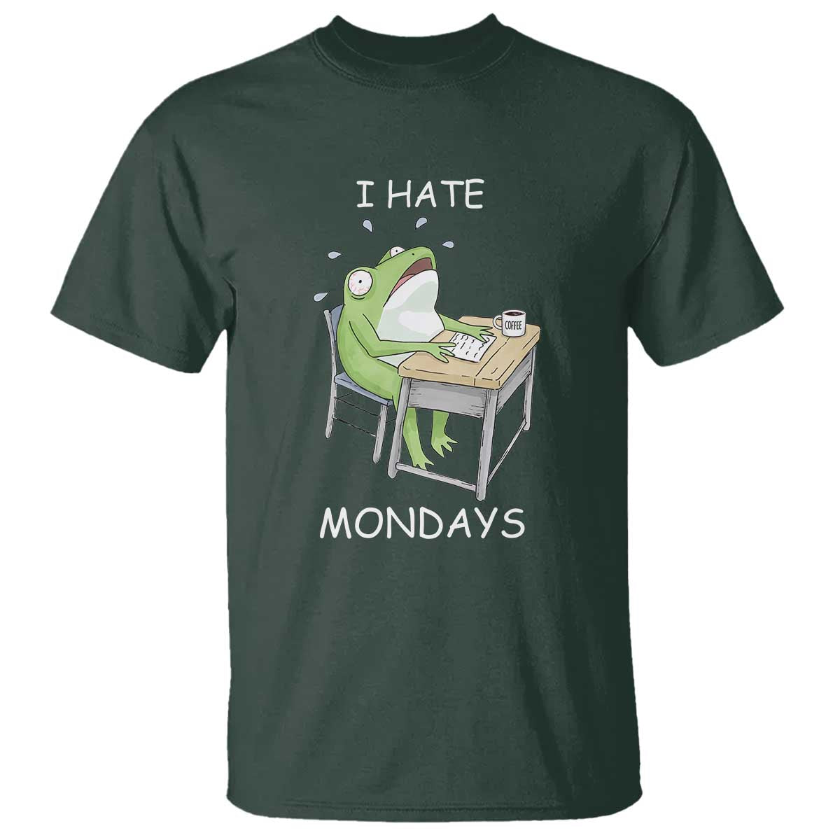 Funny Office Frog T Shirt I Hate Mondays TS12 Dark Forest Green Print Your Wear