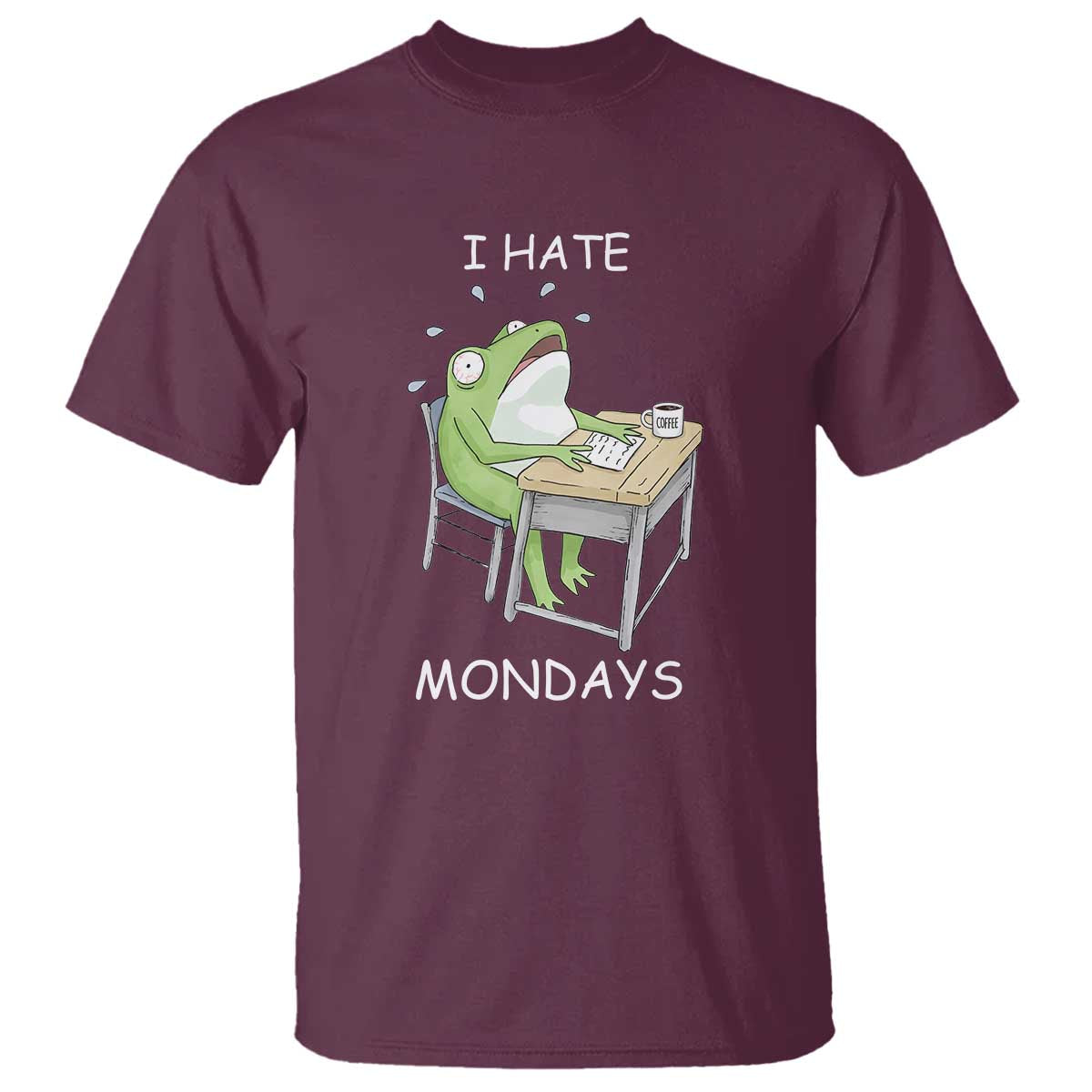 Funny Office Frog T Shirt I Hate Mondays TS12 Maroon Print Your Wear