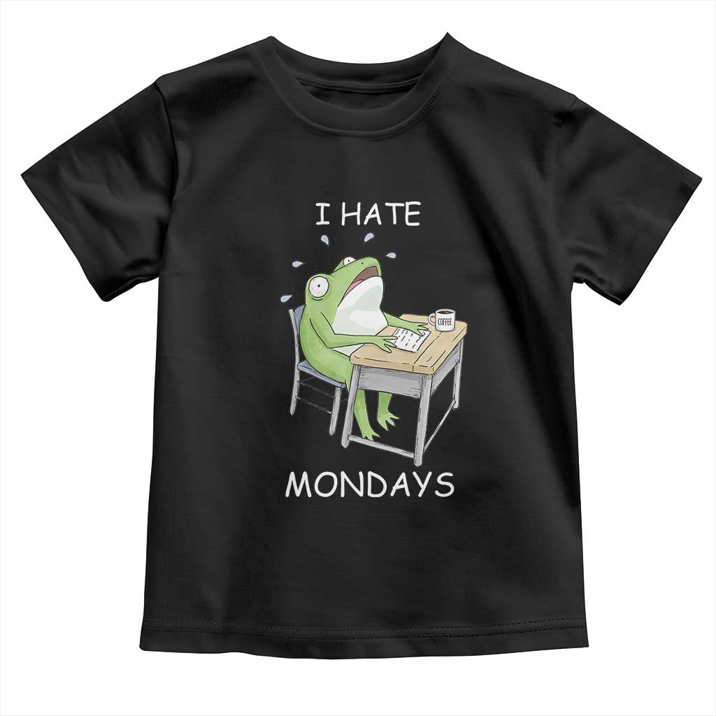 Funny Office Frog Toddler T Shirt I Hate Mondays TS12 Black Print Your Wear